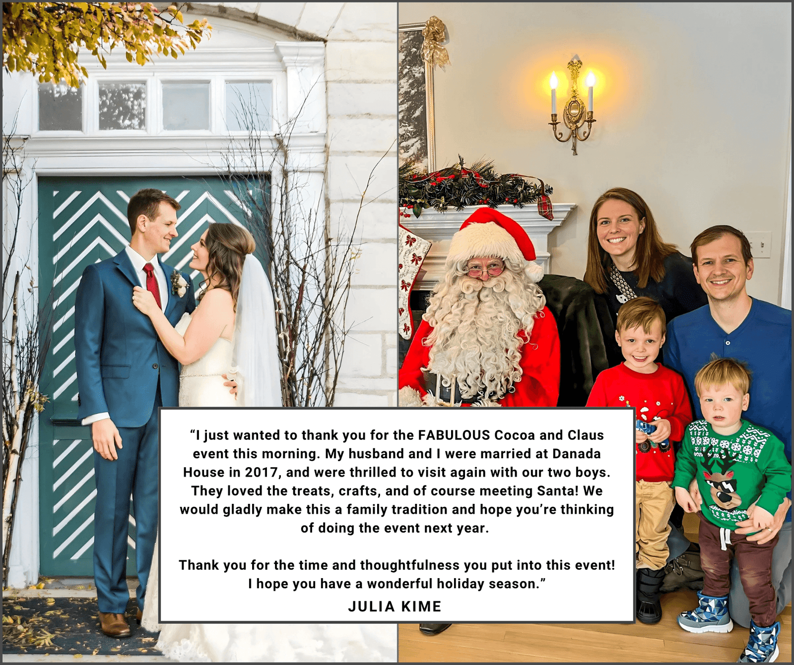 Julia kime review from cocoa and claus event expressing their joy from their wedding day 8 years ago to now experiencing this with their 2 boys!